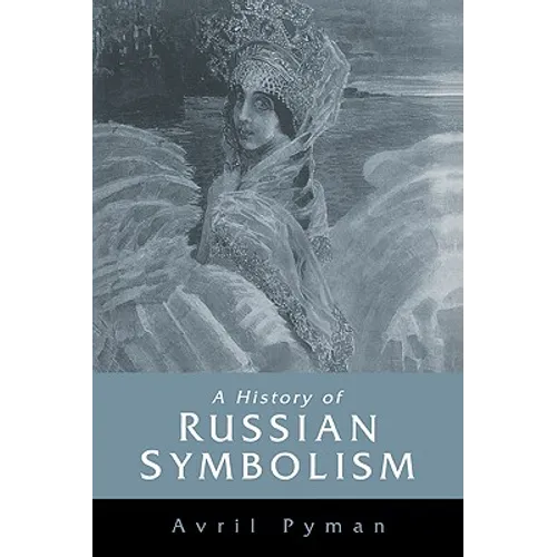 A History of Russian Symbolism