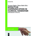 Effective Communication in Clinical Handover: From Research to Practice