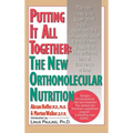 Putting It All Together: The New Orthomolecular Nutrition (H/C)