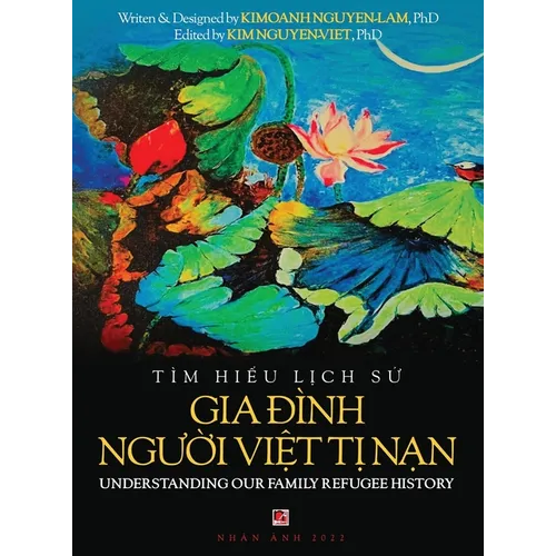 Tìm Hiểu Lịch Sử Gia Đình Người Việt Tị Nam - Understanding Our Family Refugee History (Vietnamese/Ameri