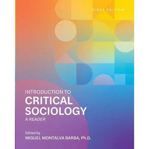 Introduction to Critical Sociology: A Reader