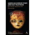 American Horror Story and Cult Television: Narratives, Histories and Discourses