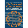 The Stream of Consciousness: Scientific Investigations Into the Flow of Human Experience