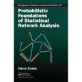 Probabilistic Foundations of Statistical Network Analysis