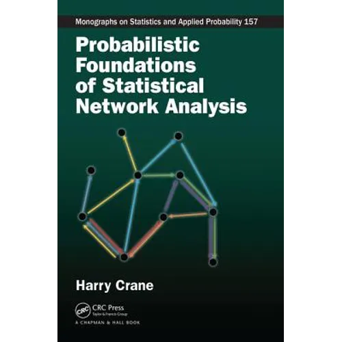 Probabilistic Foundations of Statistical Network Analysis