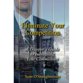 Eliminate Your Competition: A Trapper's Guide to Increasing Your Commission