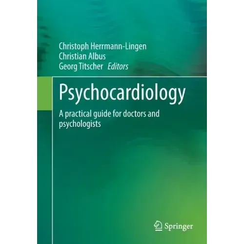 Psychocardiology: A Practical Guide for Doctors and Psychologists