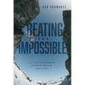 Beating the Impossible: A Life of Comebacks, Extreme Sports and PTSD