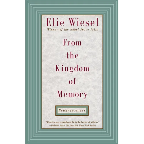 From the Kingdom of Memory: Reminiscences