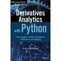 Derivatives Analytics with Python: Data Analysis, Models, Simulation, Calibration and Hedging