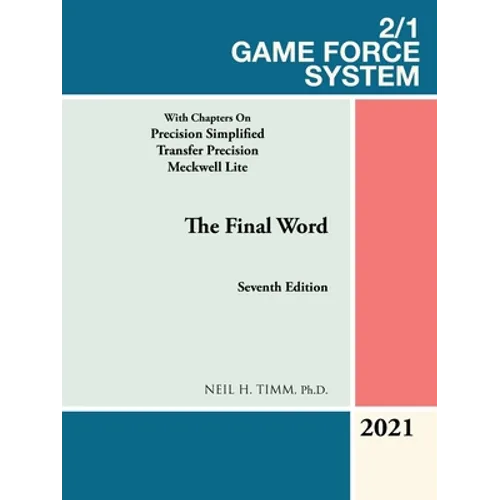 2/1 Game Force System: With Chapters on Precision Simplified Transfer Precision Meckwell Lite