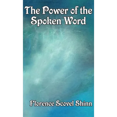 The Power of the Spoken Word
