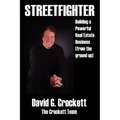 Streetfighter: Building a Powerful Real Estate Business (from the Ground Up)