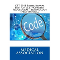 CPT 2018 Professional Edition (CPT/Current Procedural Terminology (Professional)