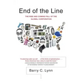 End of the Line: The Rise and Coming Fall of the Global Corporation