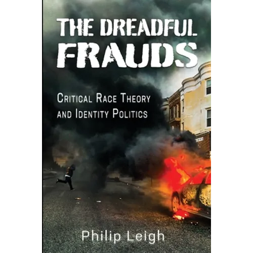 The Dreadful Frauds: Critical Race Theory and Identity Politics