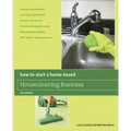 How to Start a Home-Based Housecleaning Business: * Organize Your Business * Get Clients and Referrals * Set Rates and Services * Understand Customer
