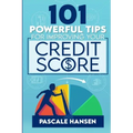 101 Powerful Tips For Improving Your Credit Score