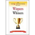 The Top 10 Distinctions Between Winners and Whiners