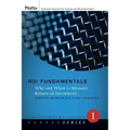 Roi Fundamentals: Why and When to Measure Return on Investment