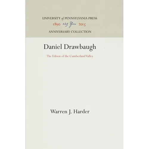 Daniel Drawbaugh: The Edison of the Cumberland Valley
