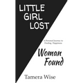 Little Girl Lost, Woman Found