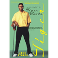 Tiger: A Biography of Tiger Woods