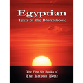 Egyptian Texts of the Bronzebook: The First Six Books of the Kolbrin Bible