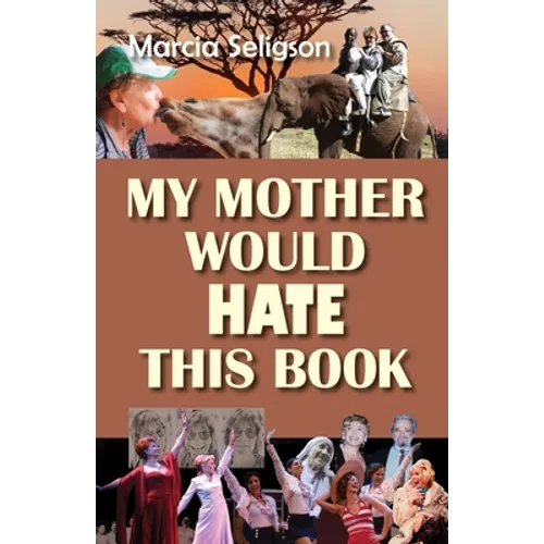My Mother Would Hate This Book
