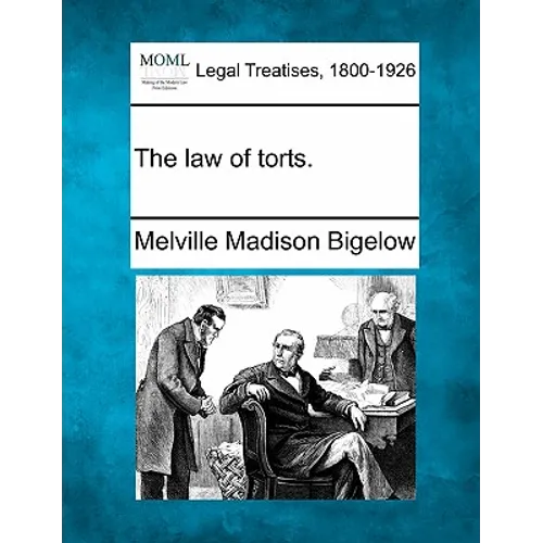 The law of torts.