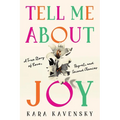 Tell Me about Joy: A True Story of Love, Regret, and Second Chances