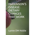 Parkinson's Disease: Dietary Changes That Work