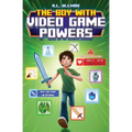 The Boy with Video Game Powers