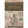 Mansa Musa I: Kankan Moussa: From Niani to Mecca