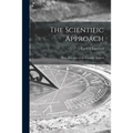 The Scientific Approach; Basic Principles of the Scientific Method
