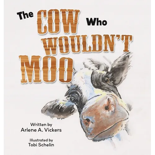 The Cow Who Wouldn't Moo