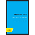 The Green Fuse: An Ecological Odyssey