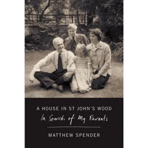 A House in St John's Wood: In Search of My Parents