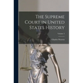 The Supreme Court in United States History; Volume 3