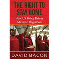 The Right to Stay Home: How US Policy Drives Mexican Migration