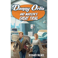Danny Orlis and Marilyn's Great Trial