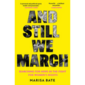 And Still We March: A Search for Women's Freedom
