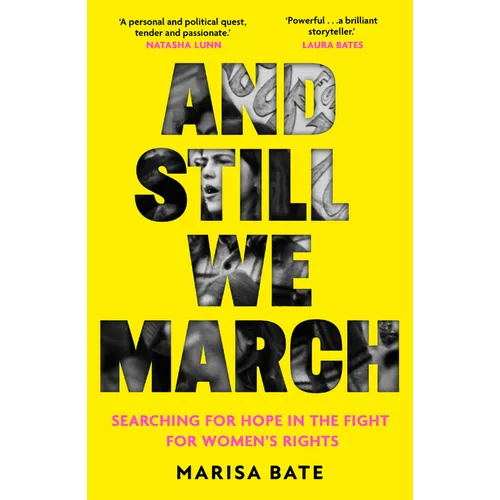 And Still We March: A Search for Women's Freedom