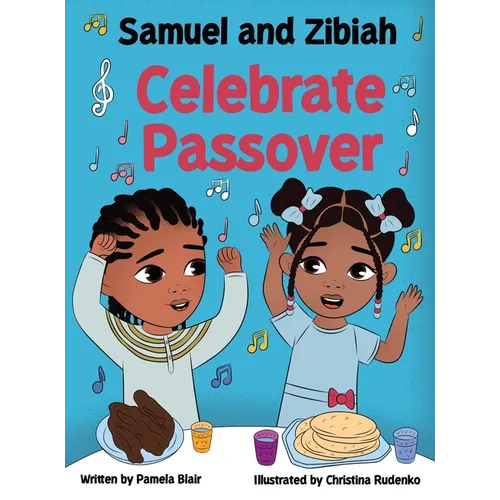 Samuel and Zibiah Celebrate Passover