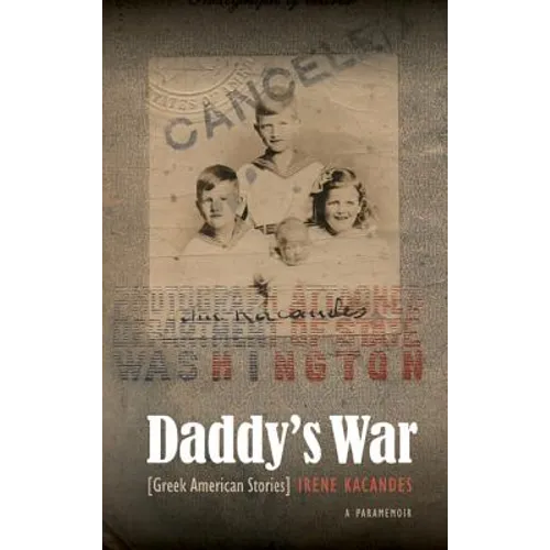 Daddy's War: Greek American Stories