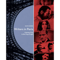 Writers in Paris: Literary Lives in the City of Light