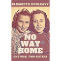 No Way Home: One War - Two Sisters