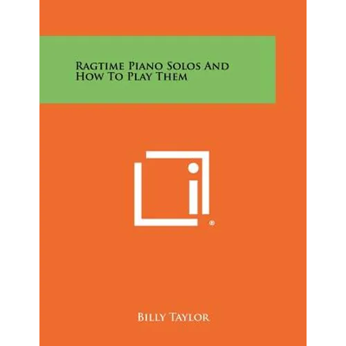 Ragtime Piano Solos And How To Play Them