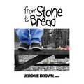 From Stone to Bread