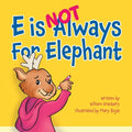 E is Not Always for Elephant